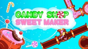 Candy Shop: Sweets Maker Puzzle Game