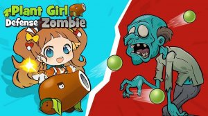 Plant Girl Defense Zombie Online Game