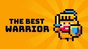 The Best Warrior: Tap Adventure Game